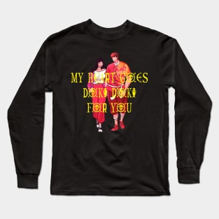 My Heart Goes Doki Doki For You Long Sleeve T-Shirt